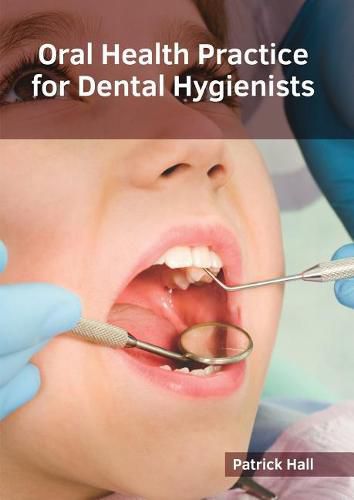 Cover image for Oral Health Practice for Dental Hygienists