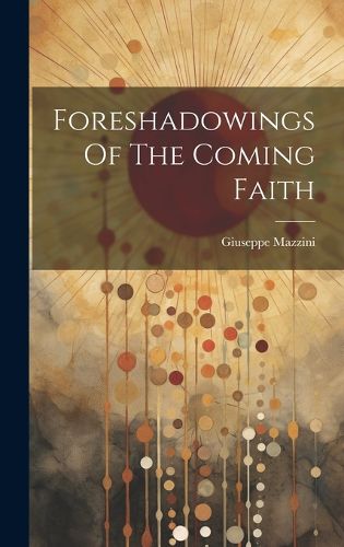 Cover image for Foreshadowings Of The Coming Faith