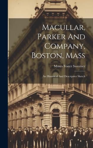 Macullar, Parker And Company, Boston, Mass