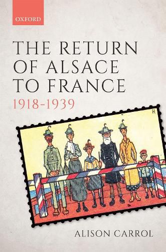 Cover image for The Return of Alsace to France, 1918-1939