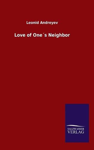 Cover image for Love of Ones Neighbor