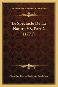 Cover image for Le Spectacle de La Nature V8, Part 2 (1771)