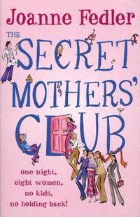 Cover image for The Secret Mothers' Club