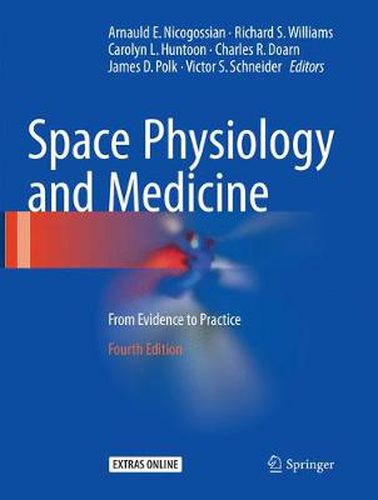 Space Physiology and Medicine: From Evidence to Practice