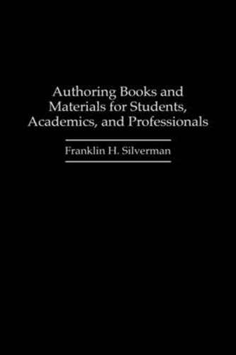 Cover image for Authoring Books and Materials for Students, Academics, and Professionals