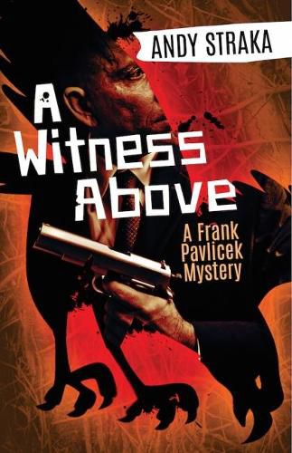 Cover image for A Witness Above: A Frank Pavlicek Mystery