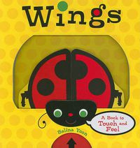 Cover image for Wings: A Book to Touch and Feel