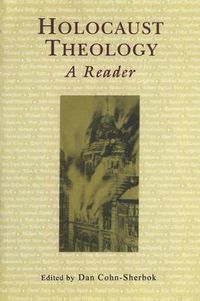 Cover image for Holocaust Theology: A Reader