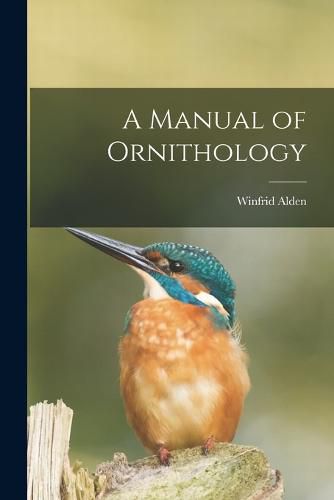 Cover image for A Manual of Ornithology