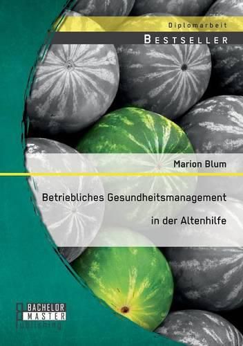 Cover image for Betriebliches Gesundheitsmanagement in der Altenhilfe