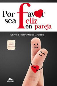 Cover image for Por Favor Sea Feliz En Pareja