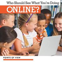 Cover image for Who Should See What You're Doing Online?