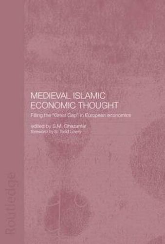 Cover image for Medieval Islamic Economic Thought: Filling the Great Gap in European Economics