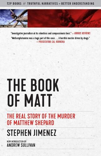 Cover image for The Book Of Matt: The Real Story of the Murder of Matthew Shepard