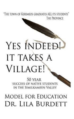 Cover image for Yes Indeed! It Takes A Village!: Model For Education