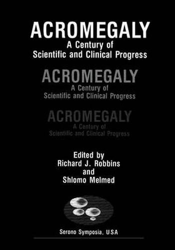 Cover image for Acromegaly: A Century of Scientific and Clinical Progress