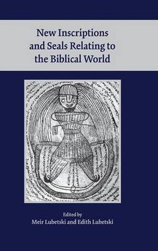 Cover image for New Inscriptions and Seals Relating to the Biblical World
