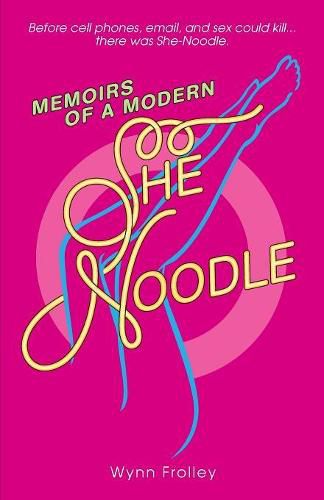 Cover image for Memoirs of a Modern She-Noodle