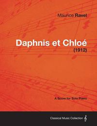 Cover image for Daphnis Et Chloe - A Score for Solo Piano (1912)