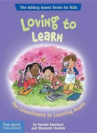 Cover image for Loving to Learn: The Commitment to Learning Assets