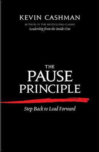 Cover image for The Pause Principle: Step Back to Lead Forward