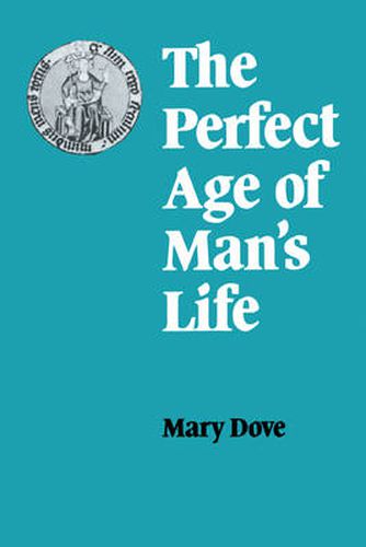 Cover image for The Perfect Age of Man's Life