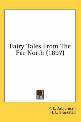 Cover image for Fairy Tales from the Far North (1897)