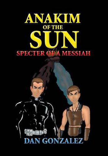 Cover image for Anakim of the Sun: Specter of a Messiah