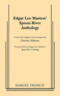 Cover image for Edgar Lee Masters' Spoon River Anthology