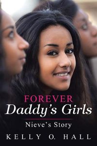 Cover image for Forever Daddy's Girls: Nieve's Story