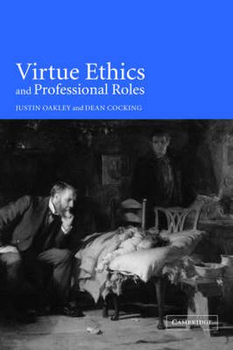 Virtue Ethics and Professional Roles