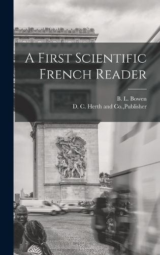 Cover image for A First Scientific French Reader