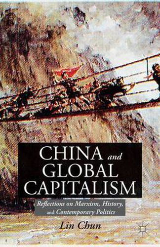 Cover image for China and Global Capitalism: Reflections on Marxism, History, and Contemporary Politics