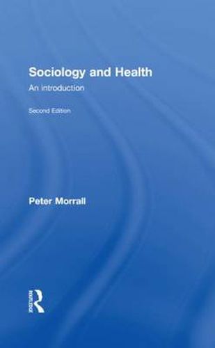 Cover image for Sociology and Health: An Introduction