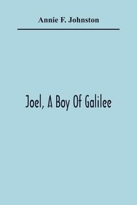 Cover image for Joel, A Boy Of Galilee