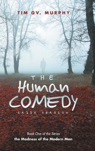 Cover image for The Human Comedy Irish Version: Book One of the Series