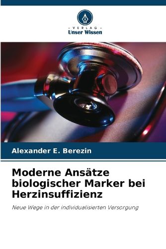 Cover image for Moderne Ansaetze biologischer Marker bei Herzinsuffizienz