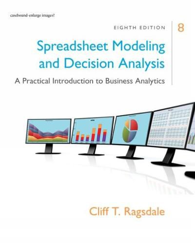 Cover image for Spreadsheet Modeling & Decision Analysis: A Practical Introduction to Business Analytics