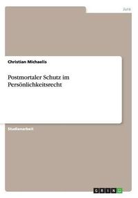 Cover image for Postmortaler Schutz im Persoenlichkeitsrecht