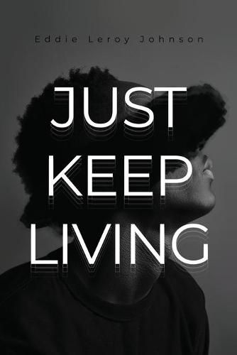 Cover image for Just Keep Living