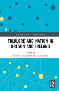 Cover image for Folklore and Nation in Britain and Ireland