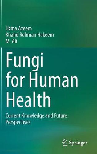 Cover image for Fungi for Human Health: Current Knowledge and Future Perspectives