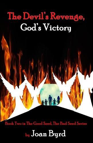 Cover image for The Devil's Revenge, God's Victory: Book Two of the Good Seed, the Bad Seed Series