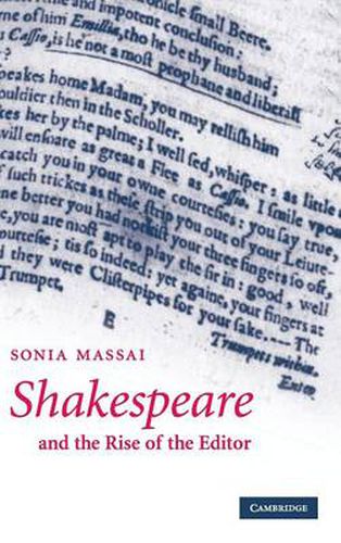 Cover image for Shakespeare and the Rise of the Editor