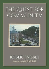 Cover image for The Quest for Community: A Study in the Ethics of Order and Freedom