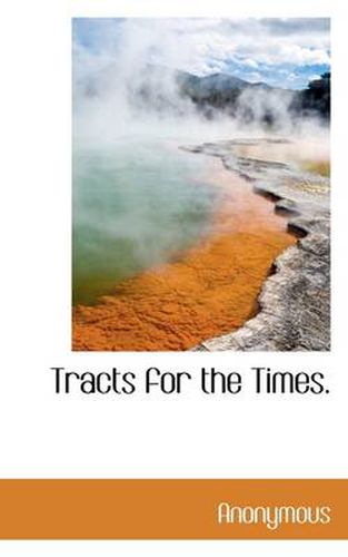 Cover image for Tracts for the Times.