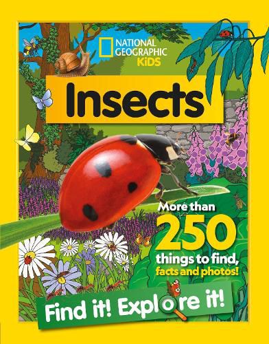 Cover image for Insects Find it! Explore it!: More Than 250 Things to Find, Facts and Photos!