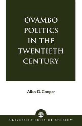 Cover image for Ovambo Politics in the Twentieth Century