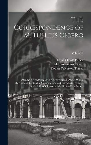 Cover image for The Correspondence of M. Tullius Cicero