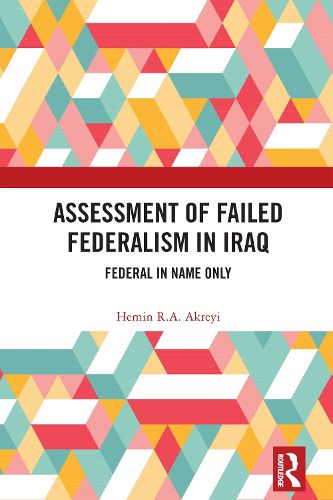 Cover image for Assessment of Failed Federalism in Iraq